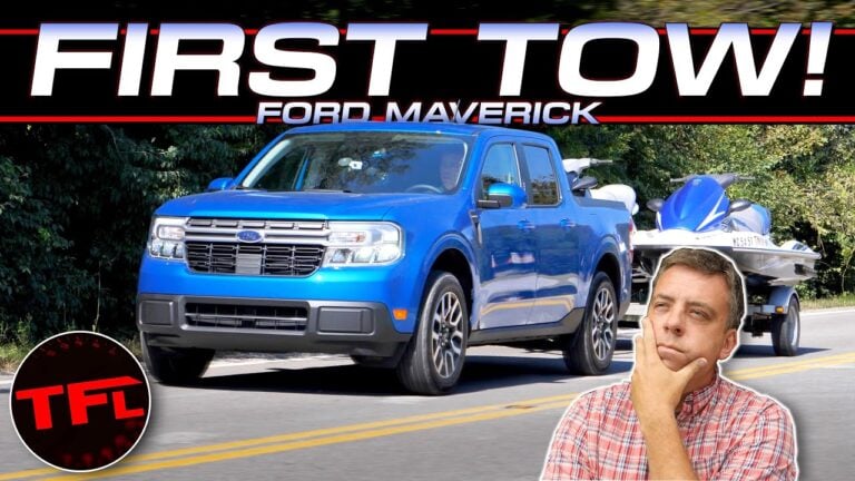 TFL Video: I Finally Tow with the 2022 Ford Maverick – and It’s Completely Not What I Expected!